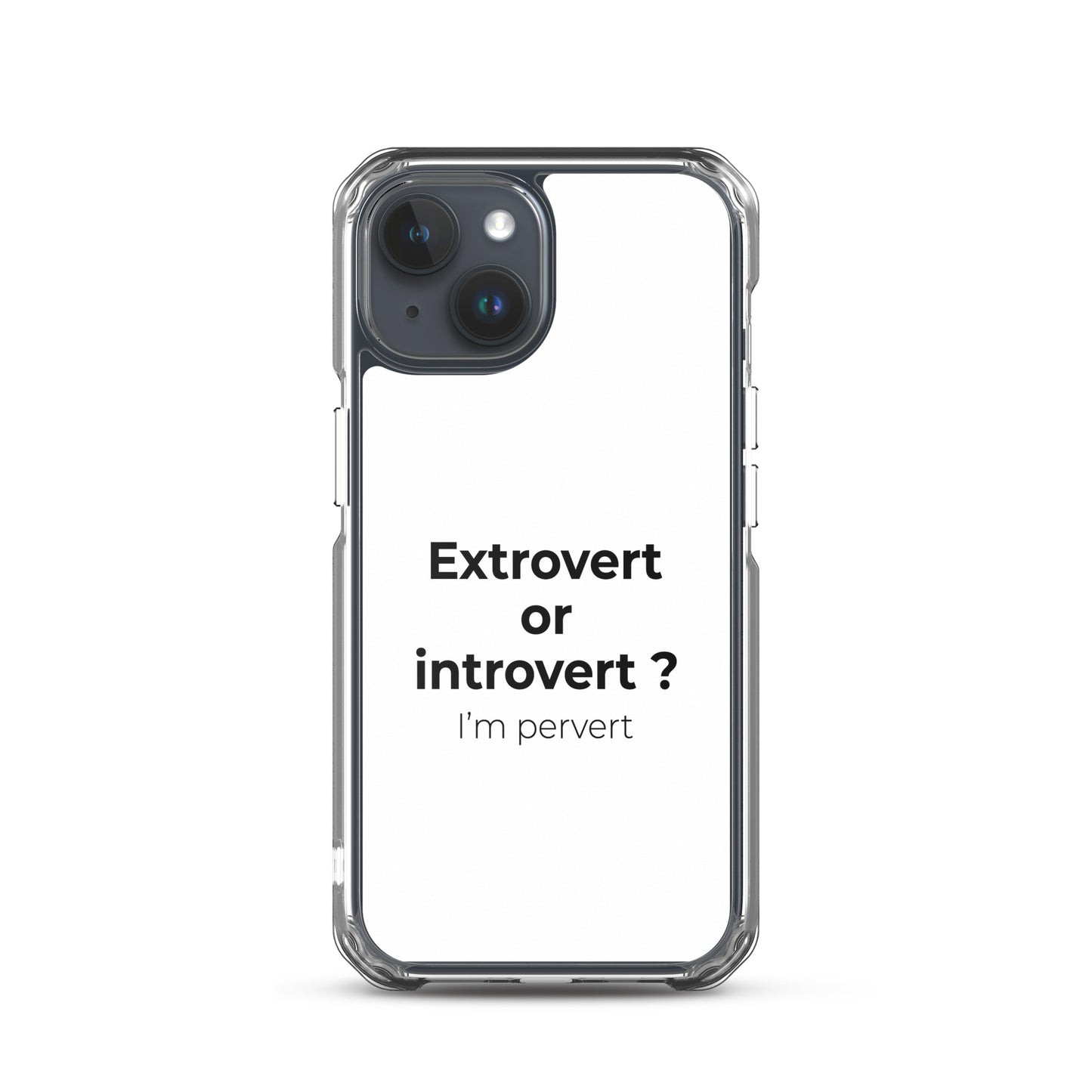 Coque iPhone Extrovert or introvert ? I'm pervert - Sedurro