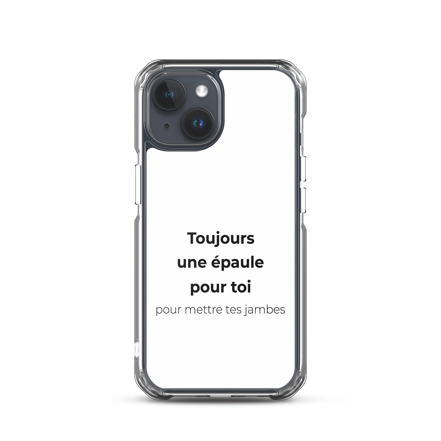 Coque iPhone Toujours une épaule pour toi pour mettre tes jambes - Sedurro