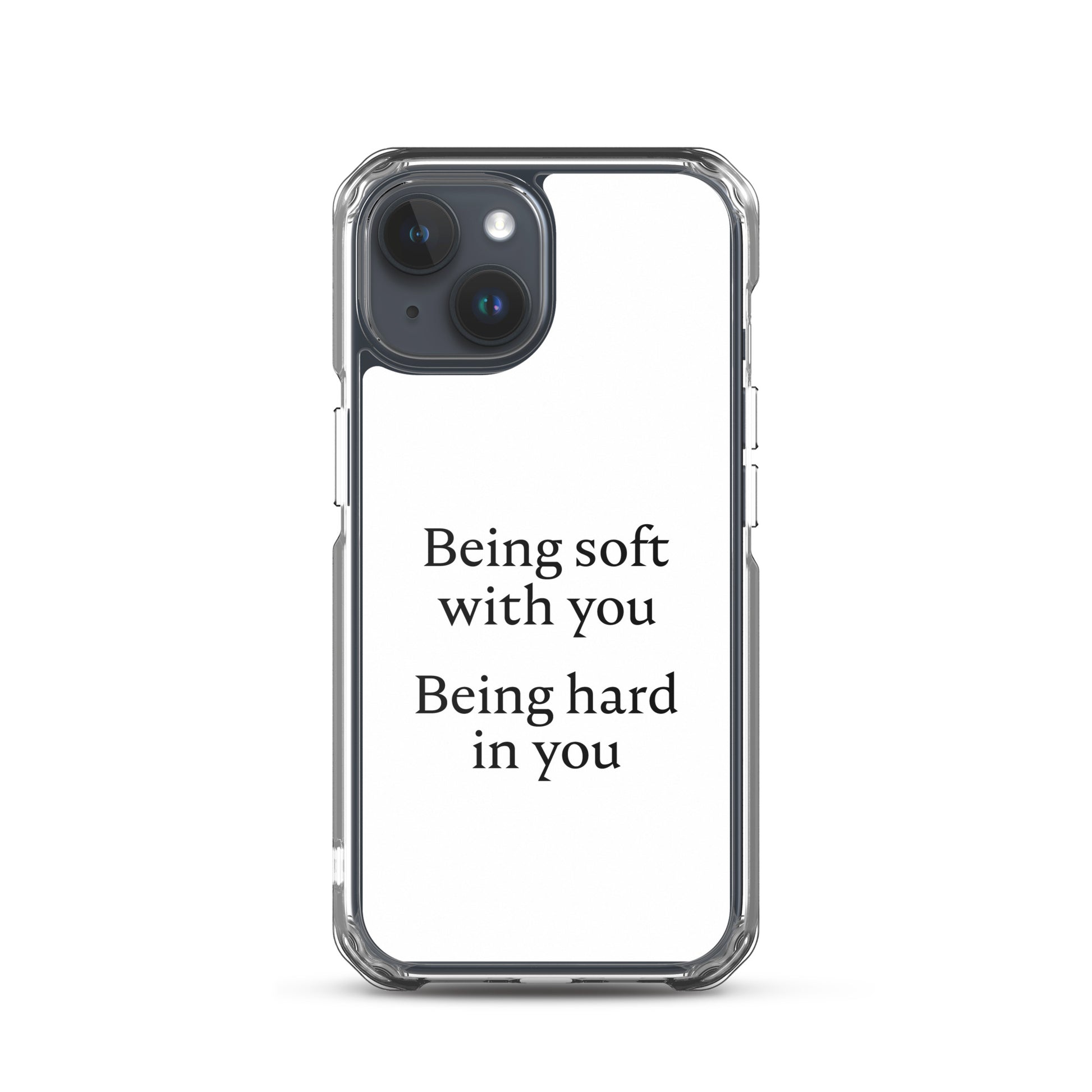 Coque iPhone Being soft with you Being hard in you - Sedurro