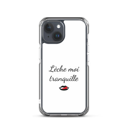 Coque iPhone Lèche moi tranquille - Sedurro