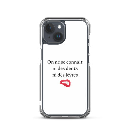 Coque iPhone On ne se connait ni des dents ni des lèvres - Sedurro