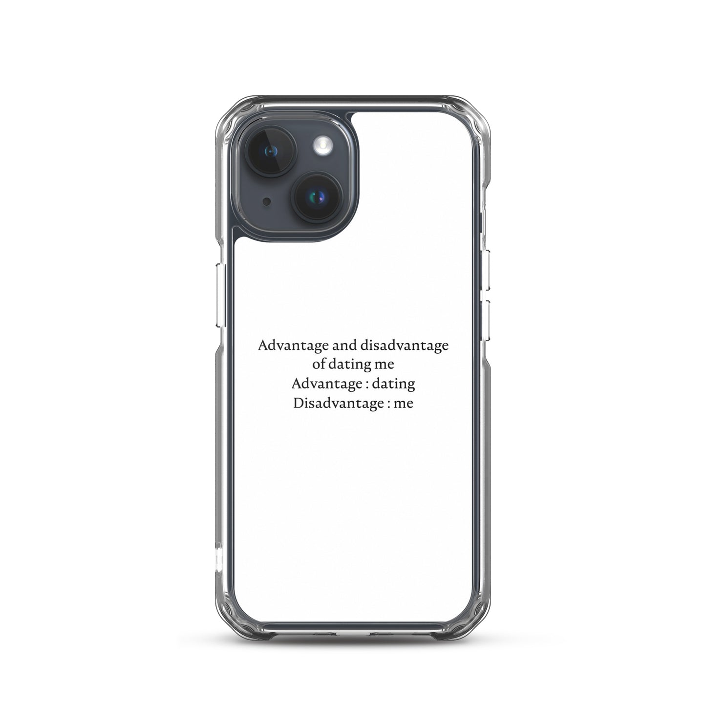 Coque iPhone Advantage and disadvantage of dating me - Sedurro