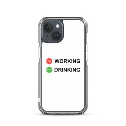 Coque iPhone Stop working start drinking - Sedurro