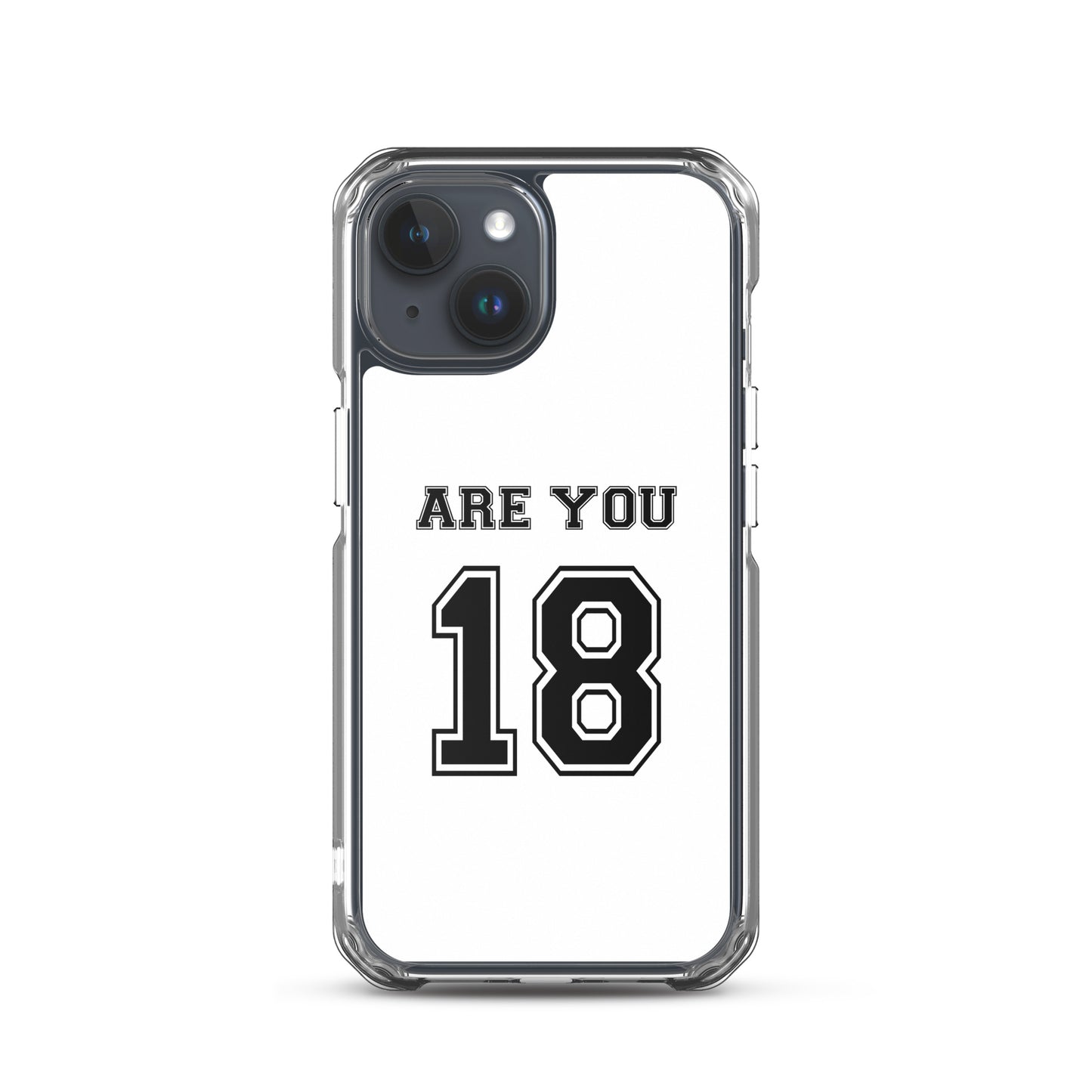 Coque iPhone Are you 18 - Sedurro