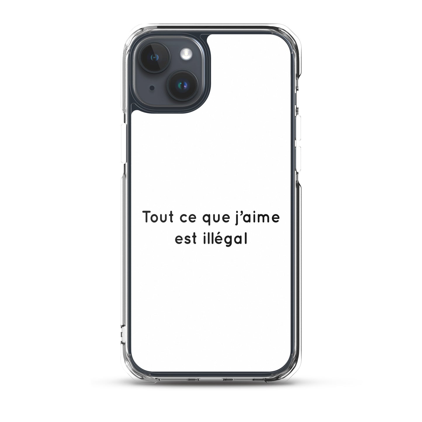 Coque iPhone Tout ce que j'aime est illégal - Sedurro