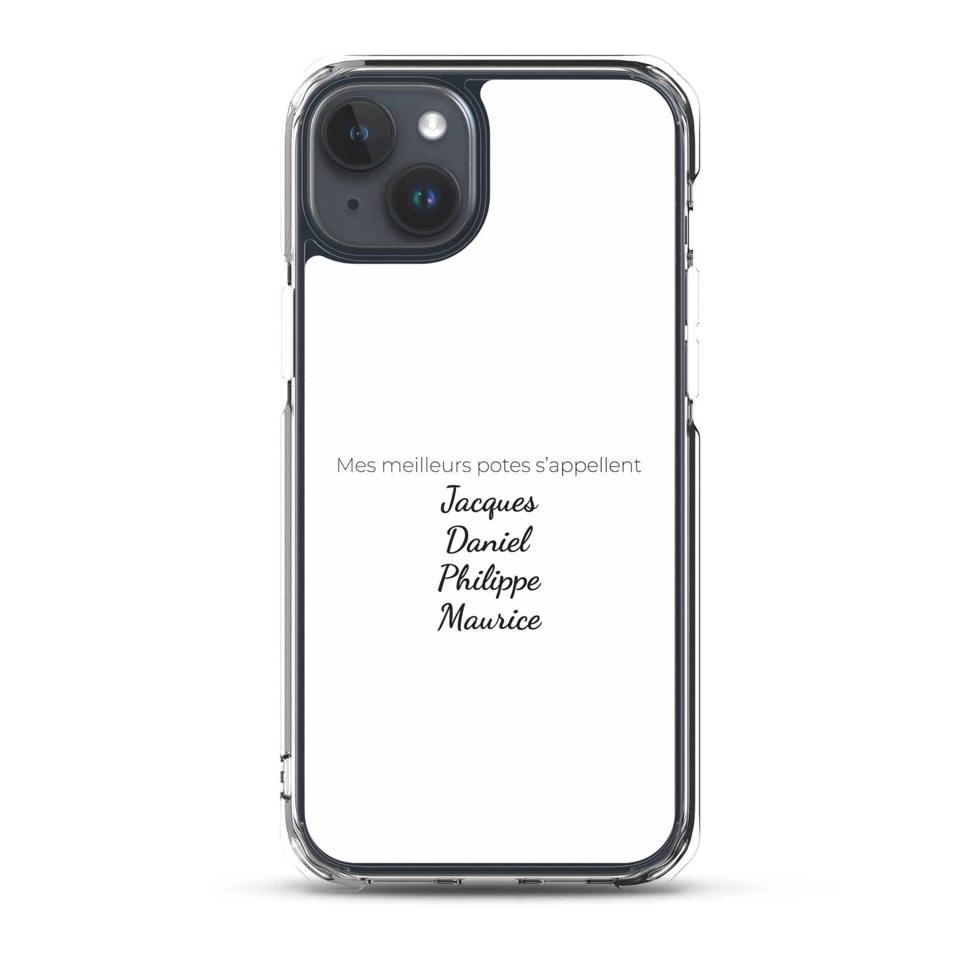 Coque iPhone Mes meilleurs potes s'appellent Jacques Daniel Philippe Maurice - Sedurro