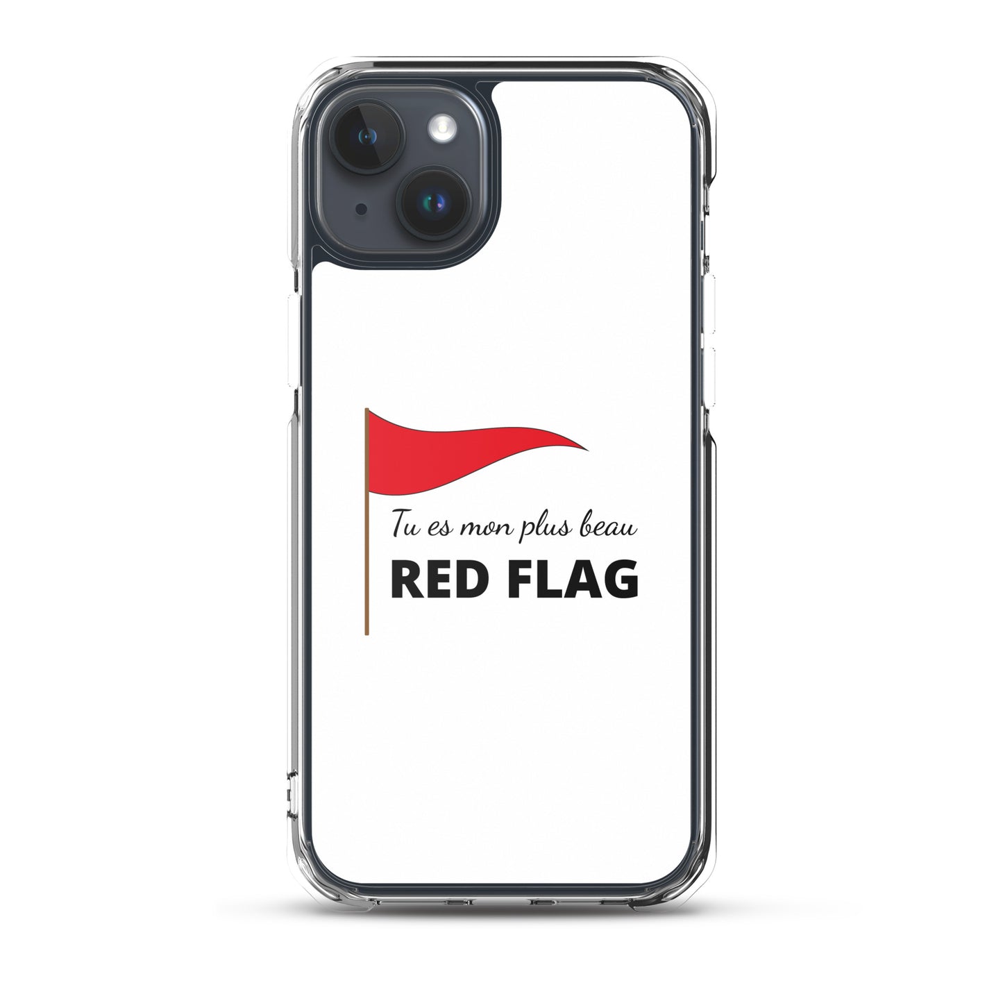 Coque iPhone Tu es mon plus beau red flag - Sedurro