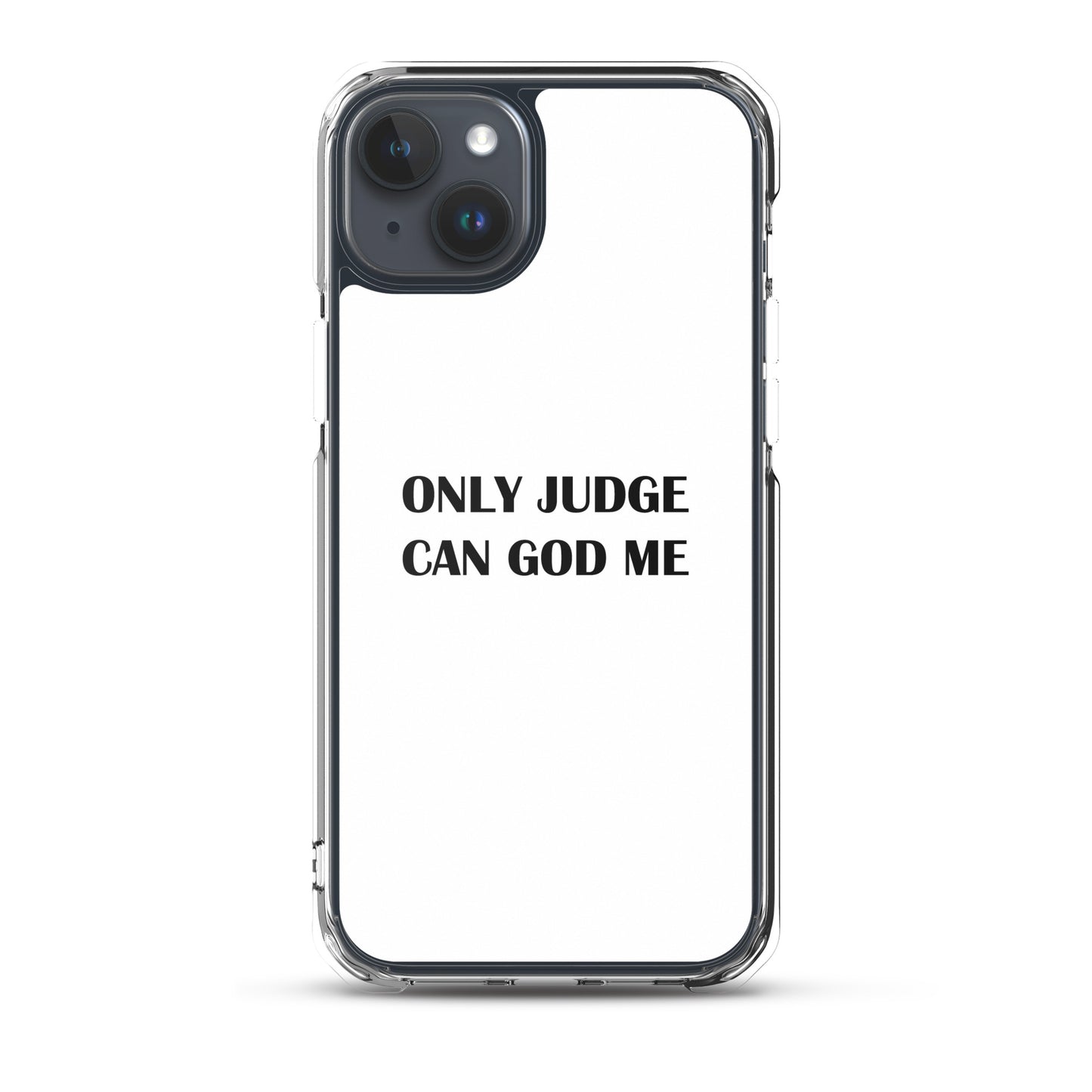 Coque iPhone Only judge can god me - Sedurro