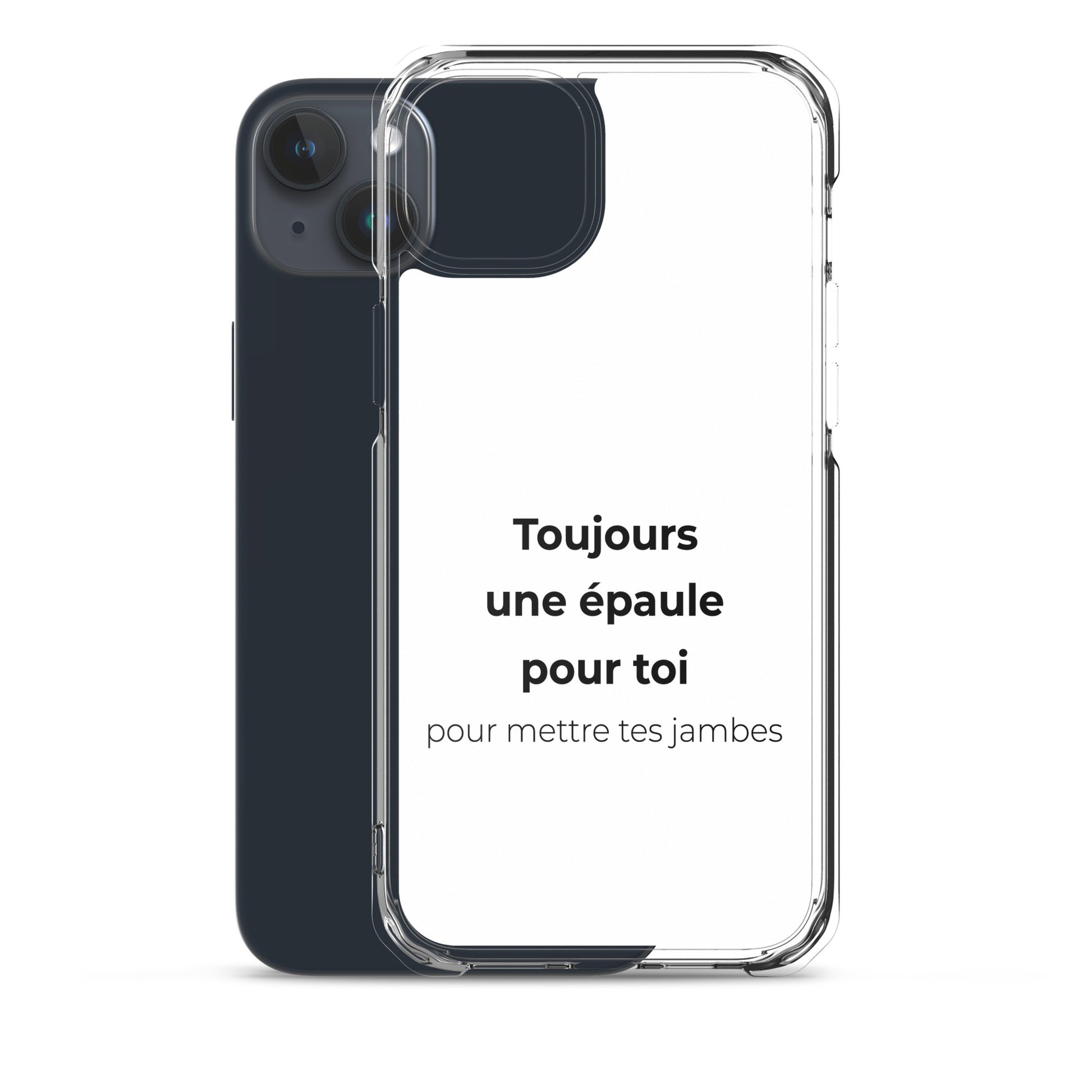 Coque iPhone Toujours une épaule pour toi pour mettre tes jambes - Sedurro