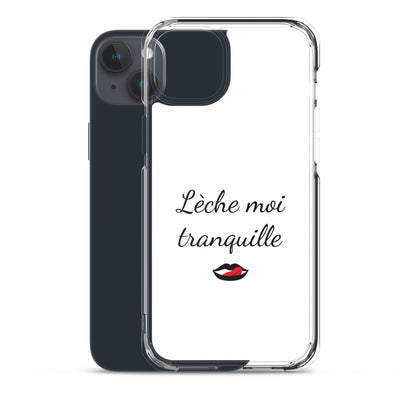 Coque iPhone Lèche moi tranquille - Sedurro