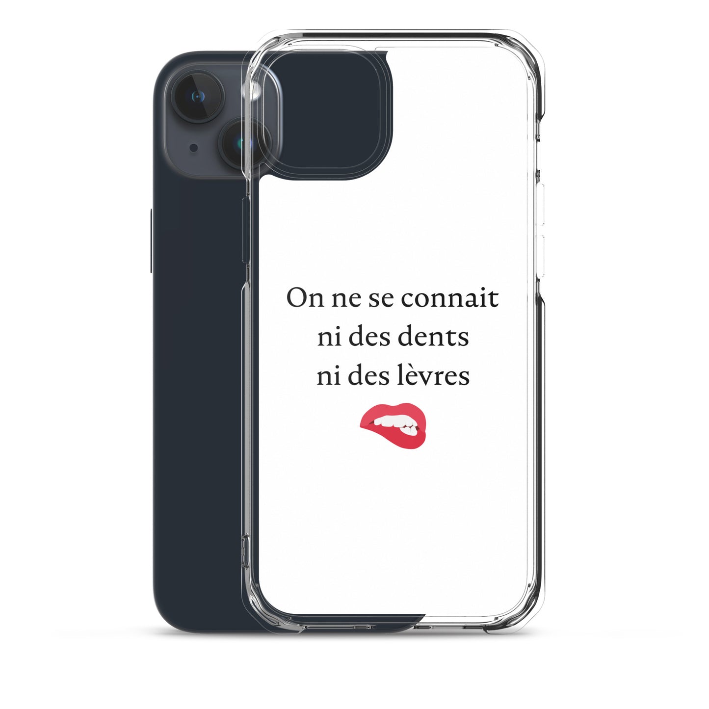 Coque iPhone On ne se connait ni des dents ni des lèvres - Sedurro