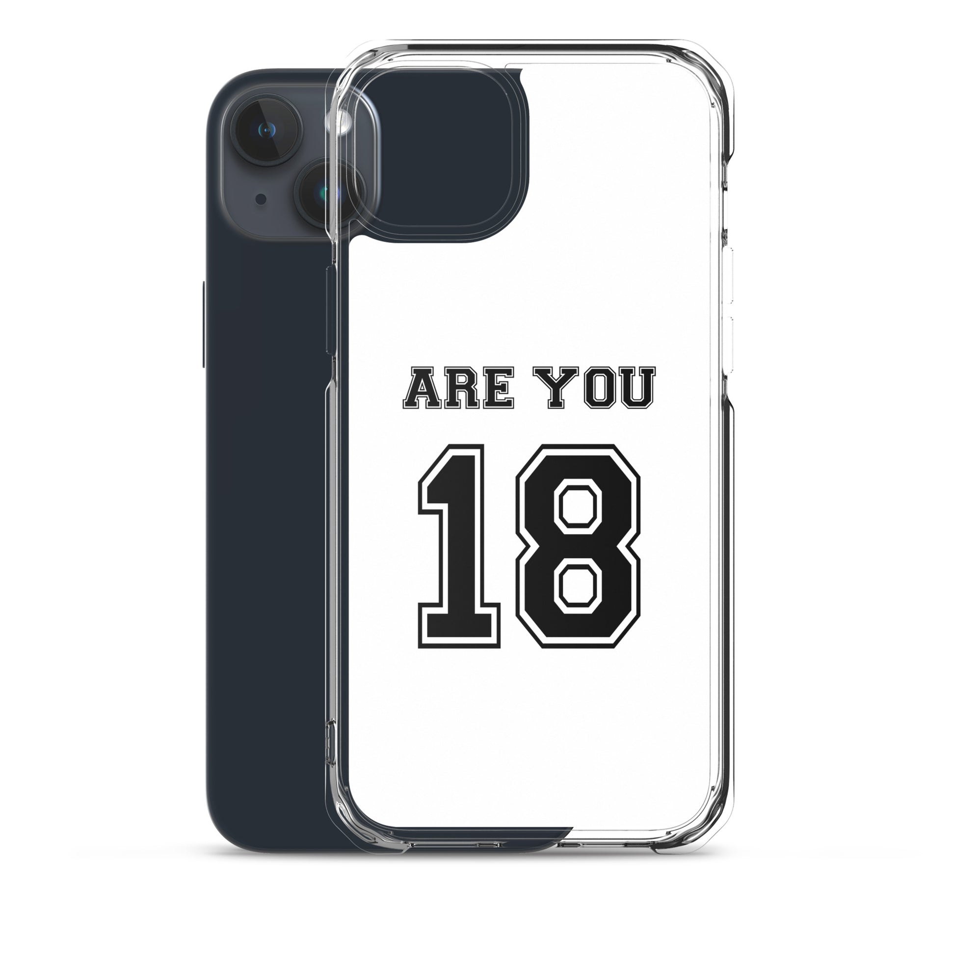 Coque iPhone Are you 18 - Sedurro