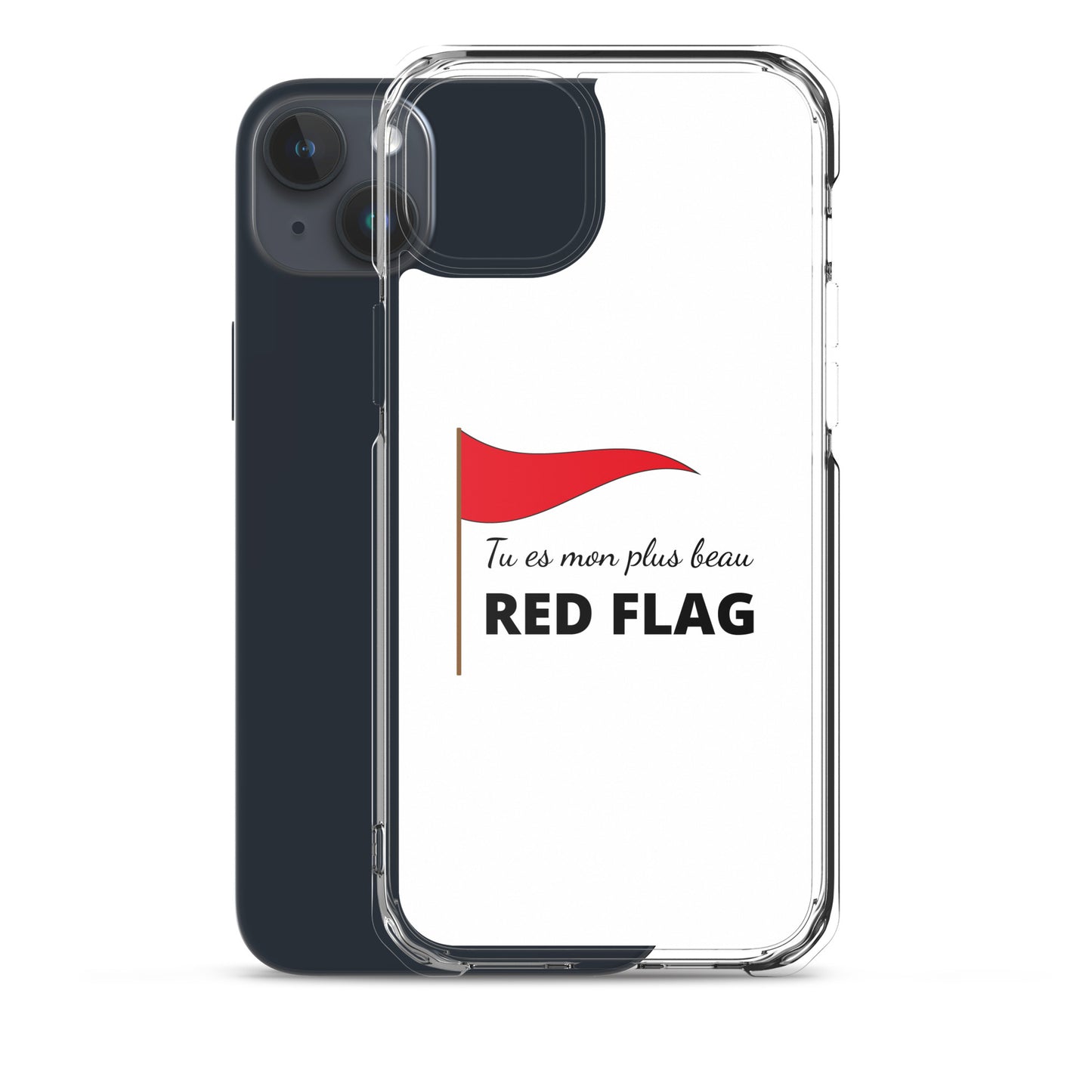 Coque iPhone Tu es mon plus beau red flag - Sedurro