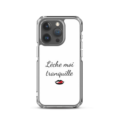 Coque iPhone Lèche moi tranquille - Sedurro