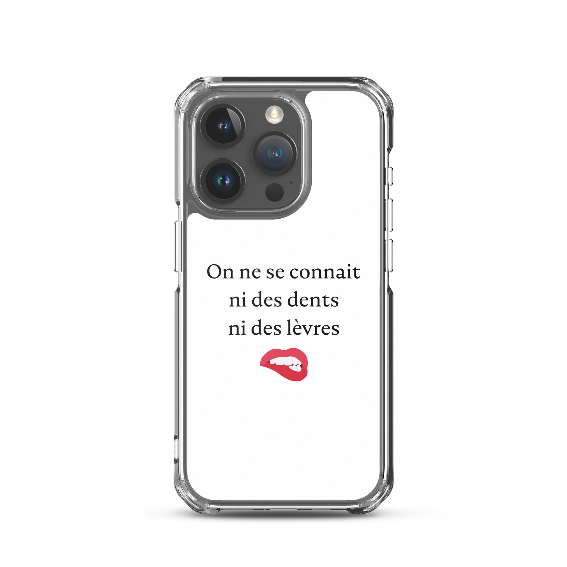 Coque iPhone On ne se connait ni des dents ni des lèvres - Sedurro