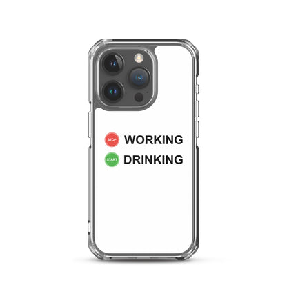 Coque iPhone Stop working start drinking - Sedurro