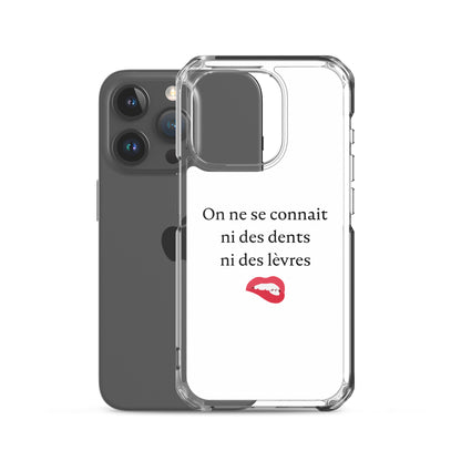 Coque iPhone On ne se connait ni des dents ni des lèvres - Sedurro