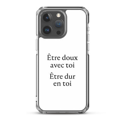 Coque iPhone Être doux avec toi Être dur en toi - Sedurro