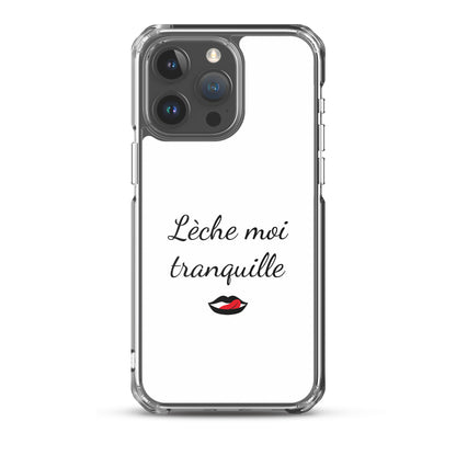 Coque iPhone Lèche moi tranquille - Sedurro