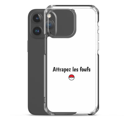 Coque iPhone Attrapez les foufs - Sedurro