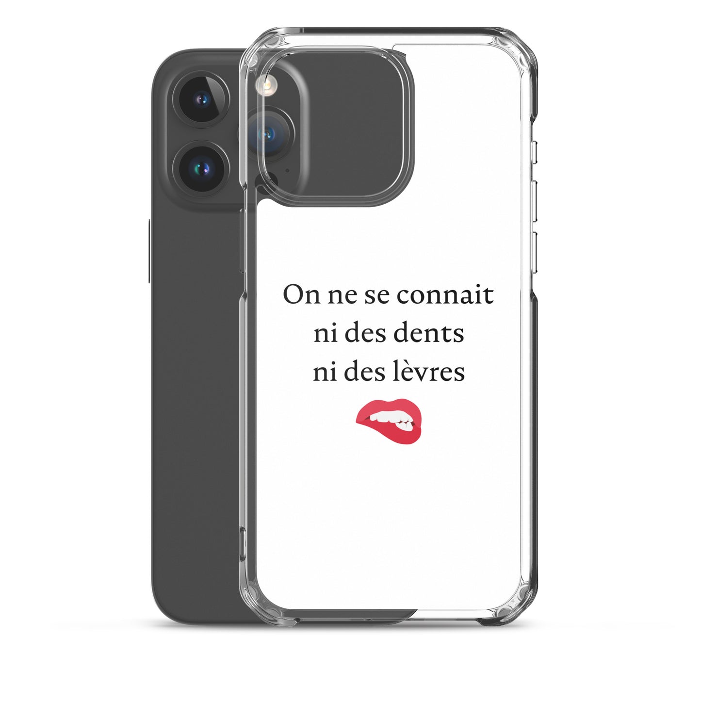 Coque iPhone On ne se connait ni des dents ni des lèvres - Sedurro