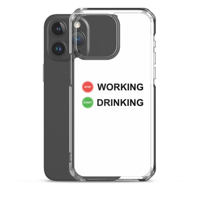 Coque iPhone Stop working start drinking - Sedurro