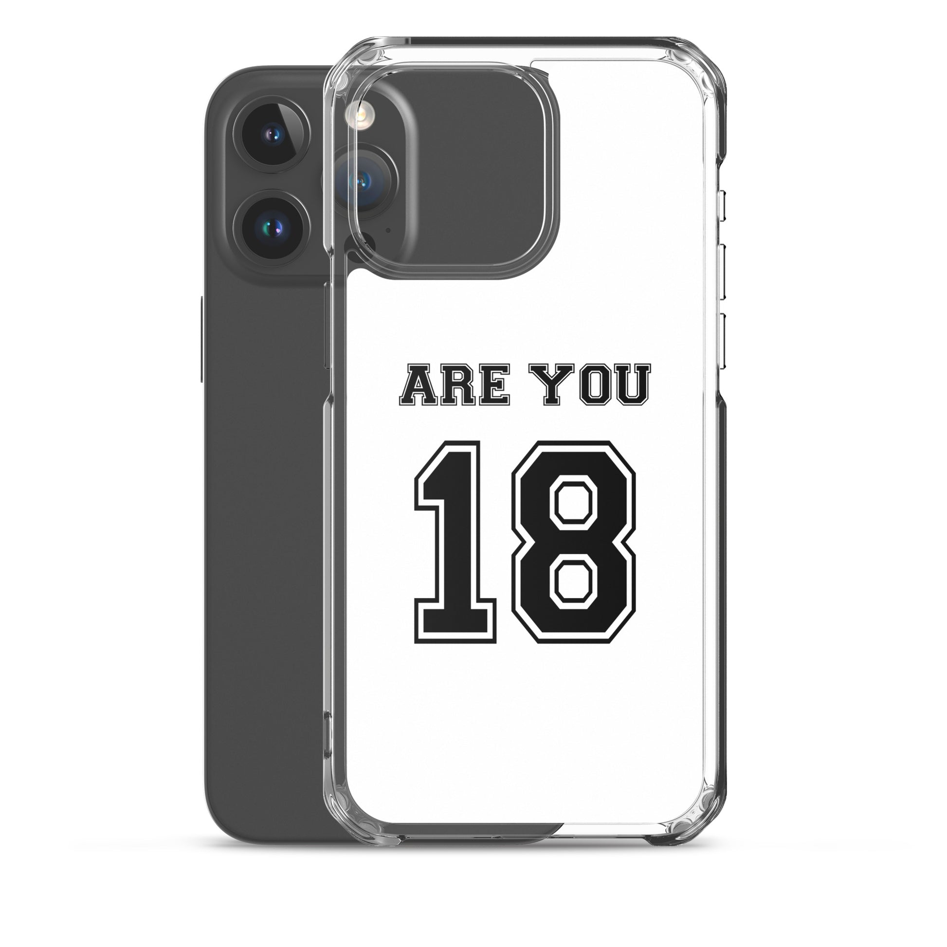 Coque iPhone Are you 18 - Sedurro