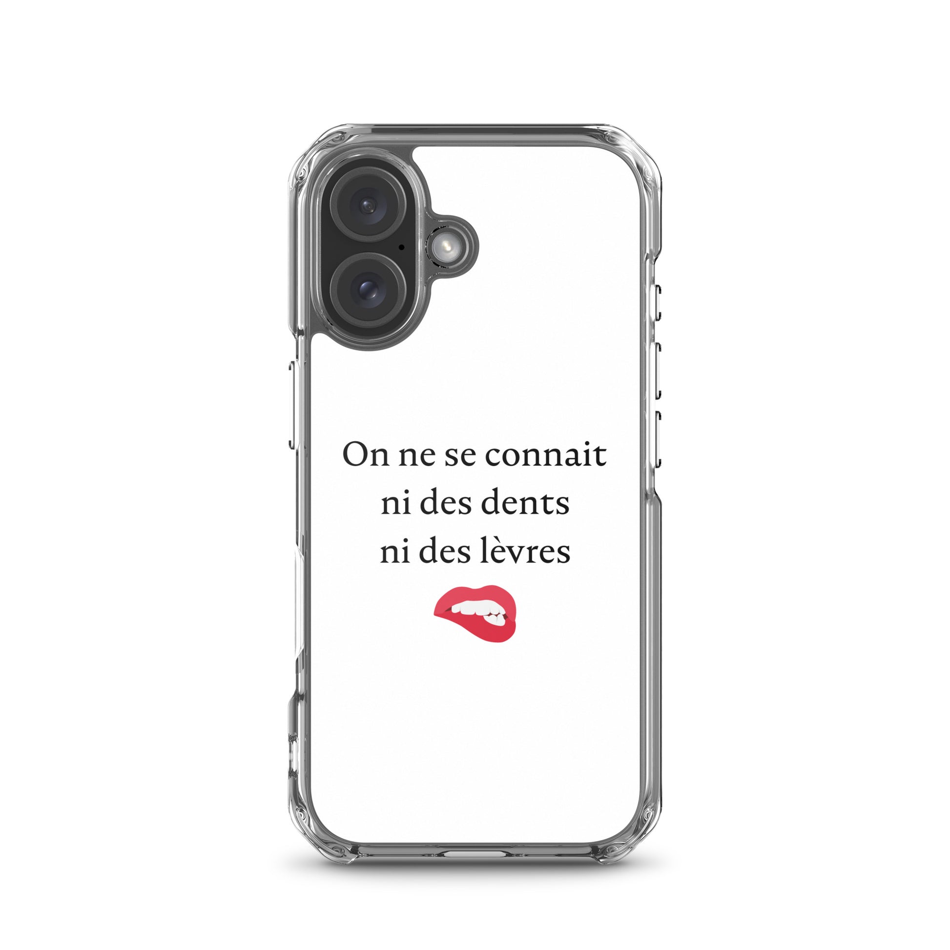 Coque iPhone On ne se connait ni des dents ni des lèvres - Sedurro