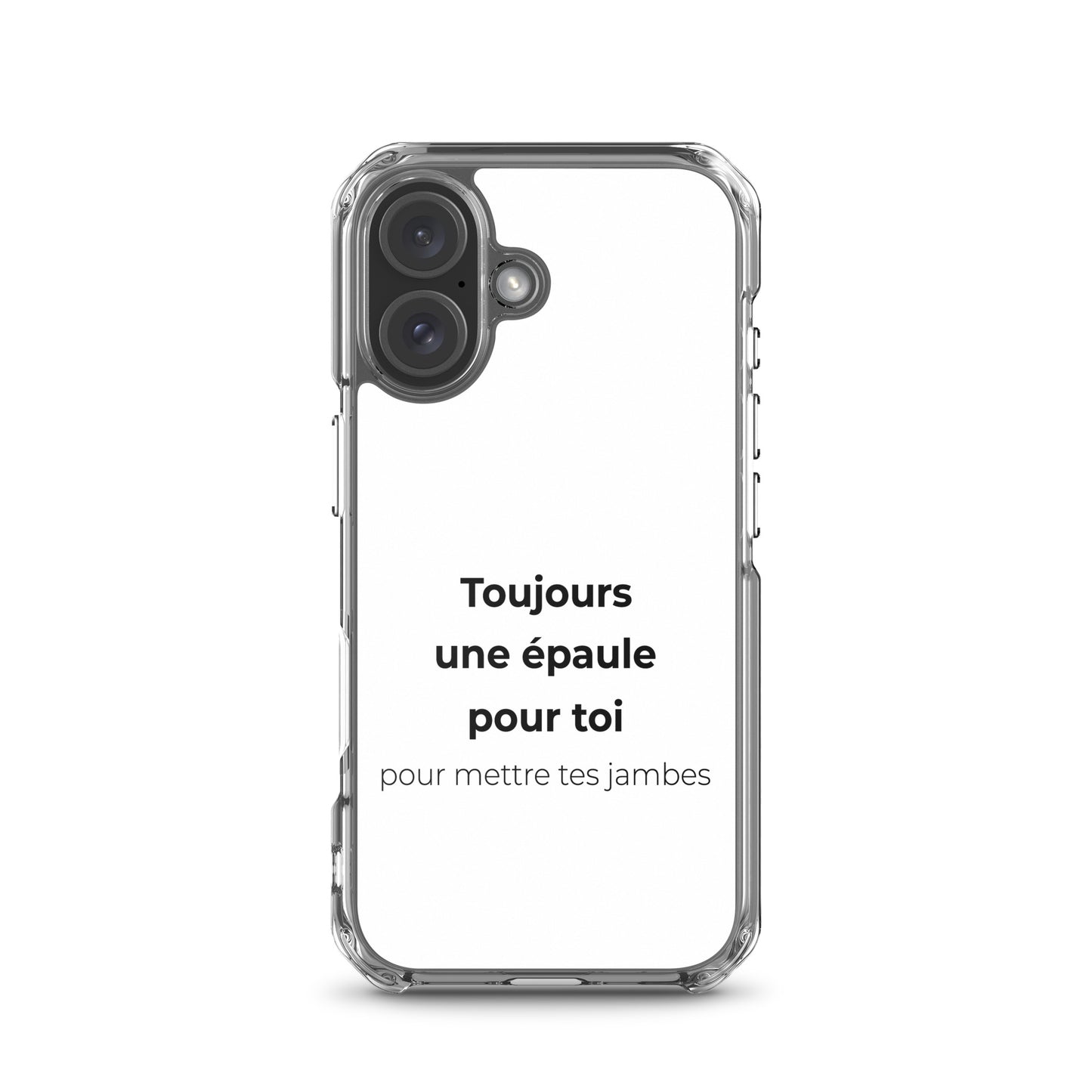 Coque iPhone Toujours une épaule pour toi pour mettre tes jambes - Sedurro