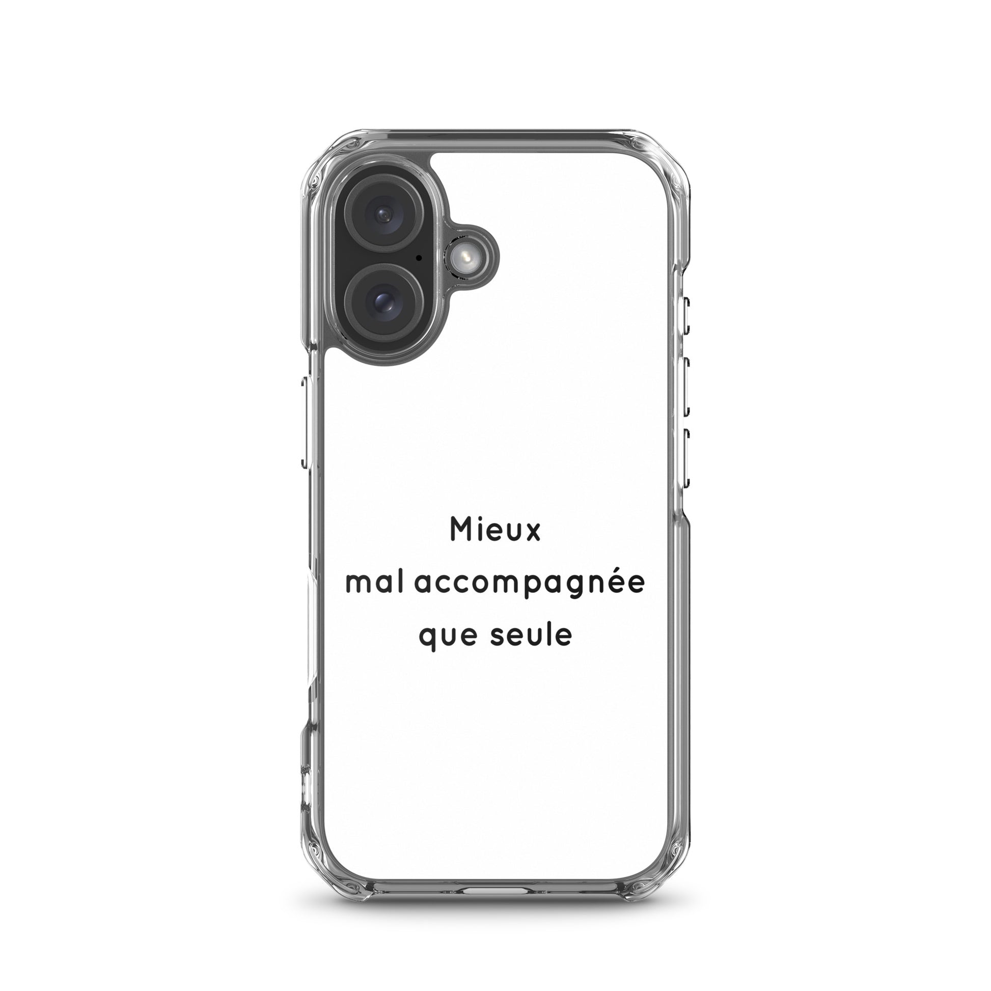 Coque iPhone Mieux mal accompagnée que seule - Sedurro