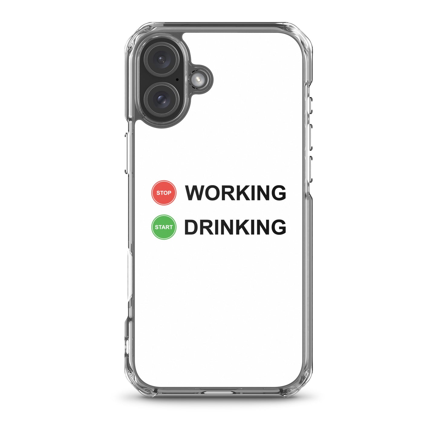 Coque iPhone Stop working start drinking - Sedurro