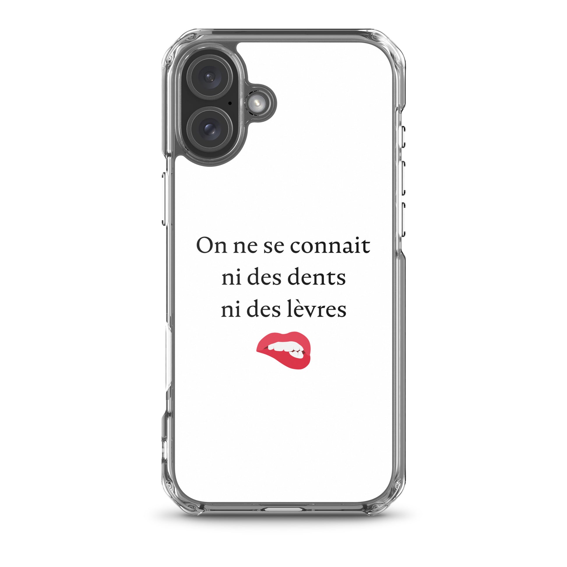 Coque iPhone On ne se connait ni des dents ni des lèvres - Sedurro