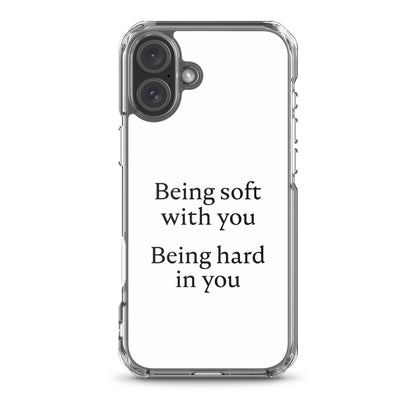 Coque iPhone Being soft with you Being hard in you - Sedurro