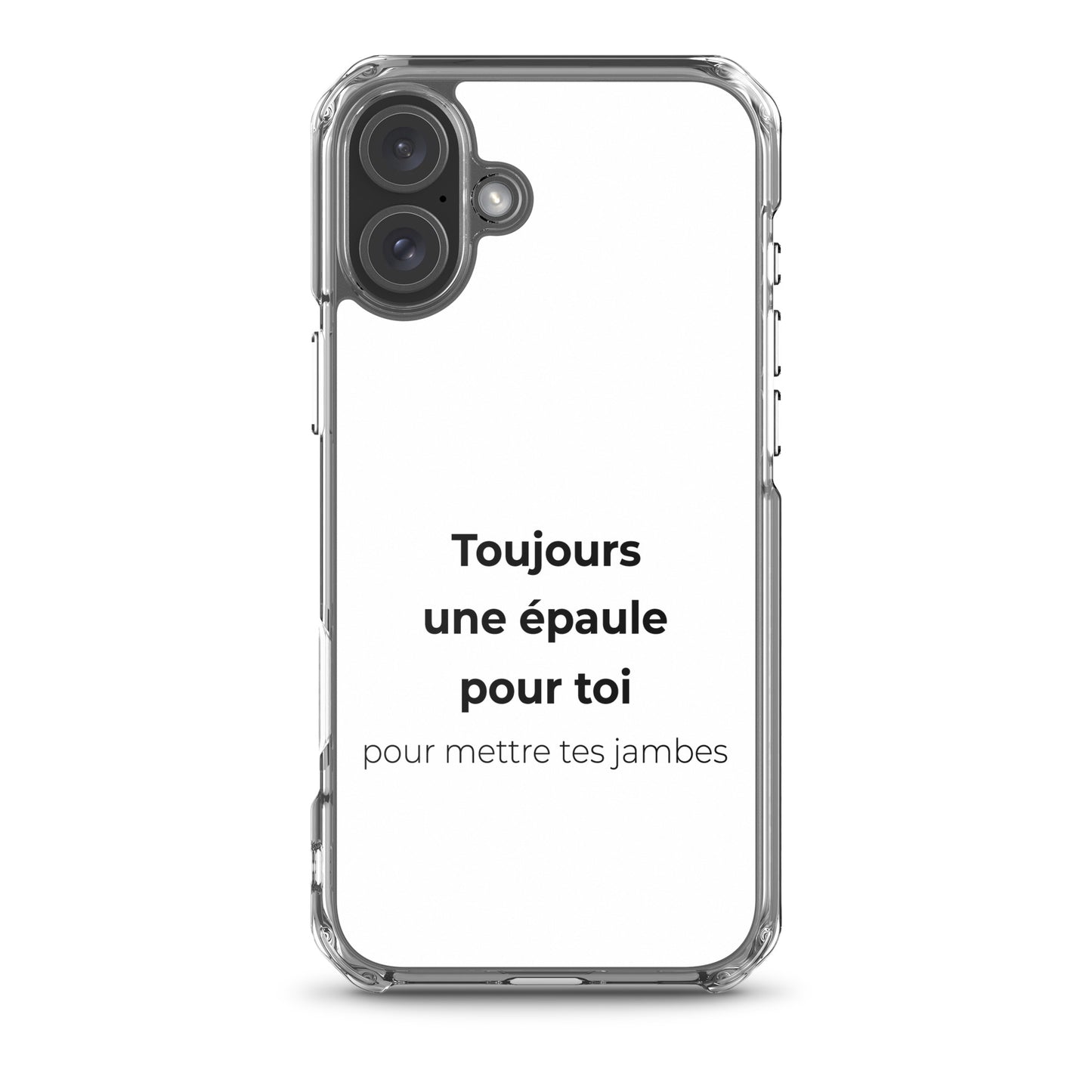 Coque iPhone Toujours une épaule pour toi pour mettre tes jambes - Sedurro