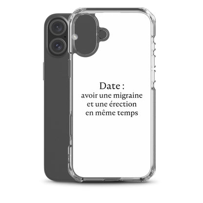 Coque iPhone Date avoir une migraine et une érection en même temps - Sedurro