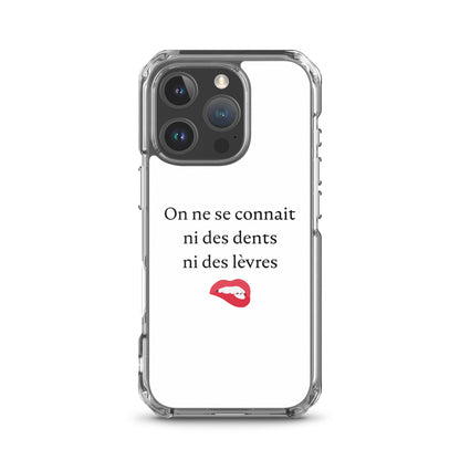 Coque iPhone On ne se connait ni des dents ni des lèvres - Sedurro