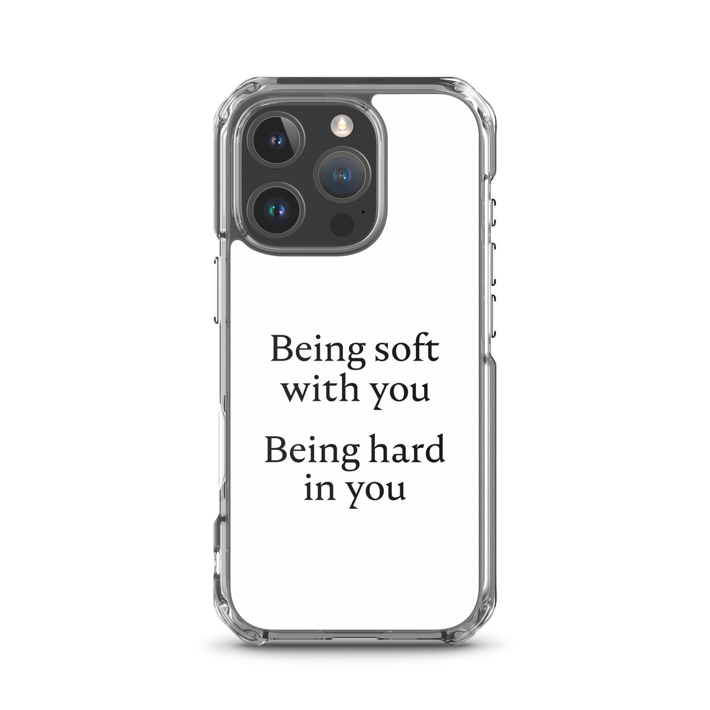 Coque iPhone Being soft with you Being hard in you - Sedurro