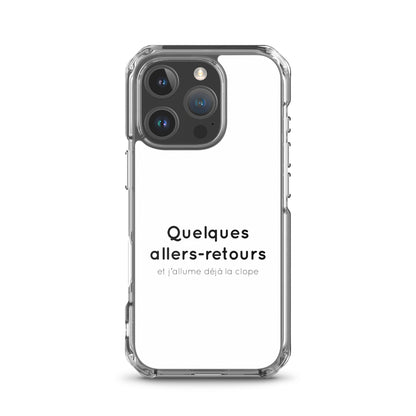 Coque iPhone Quelques allers-retours et j'allume déjà la clope - Sedurro