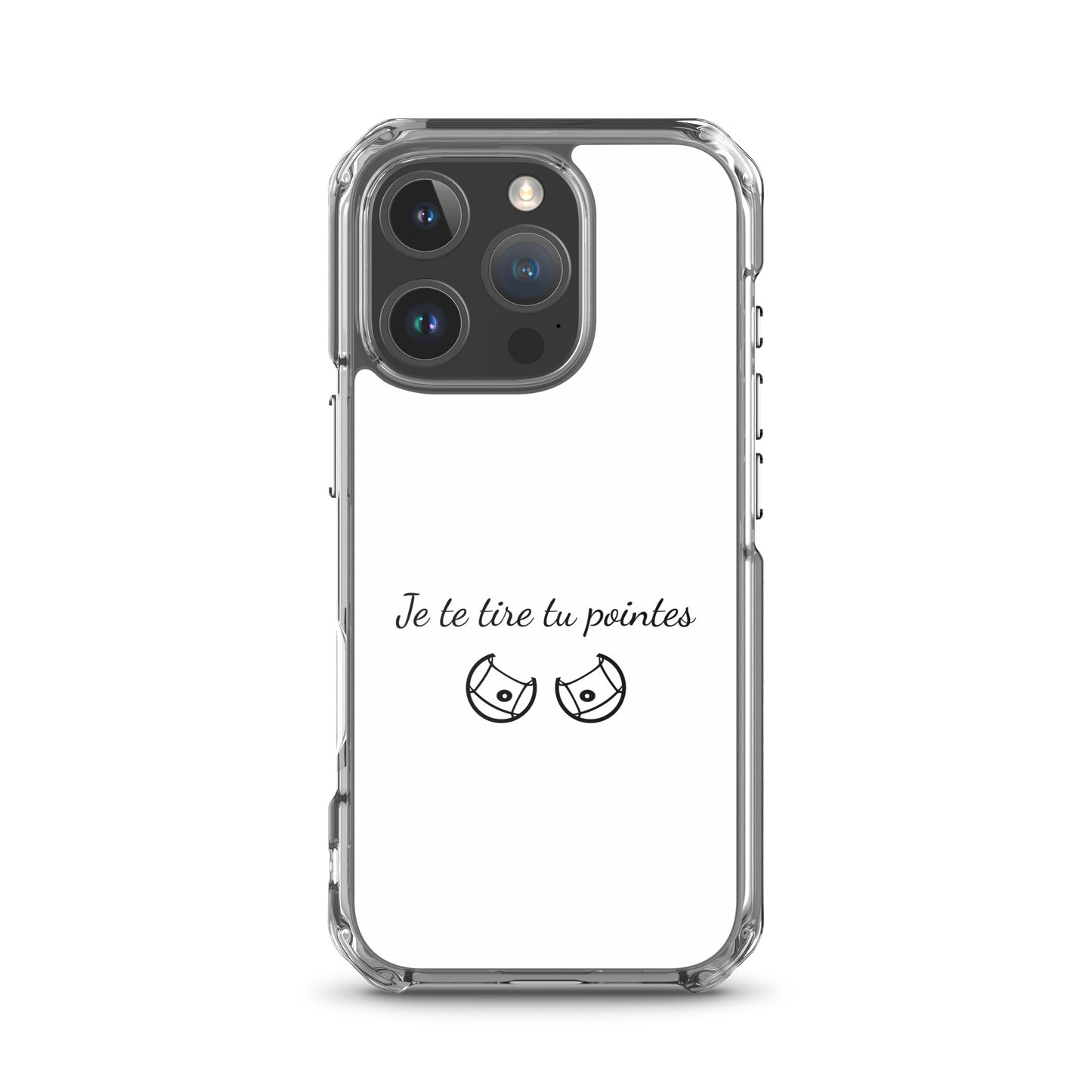 Coque iPhone Je te tire tu pointes - Sedurro