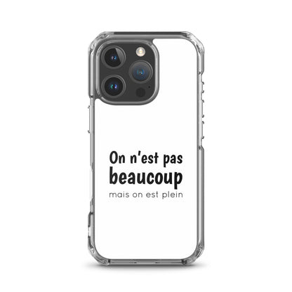 Coque iPhone On n'est pas beaucoup mais on est plein - Sedurro