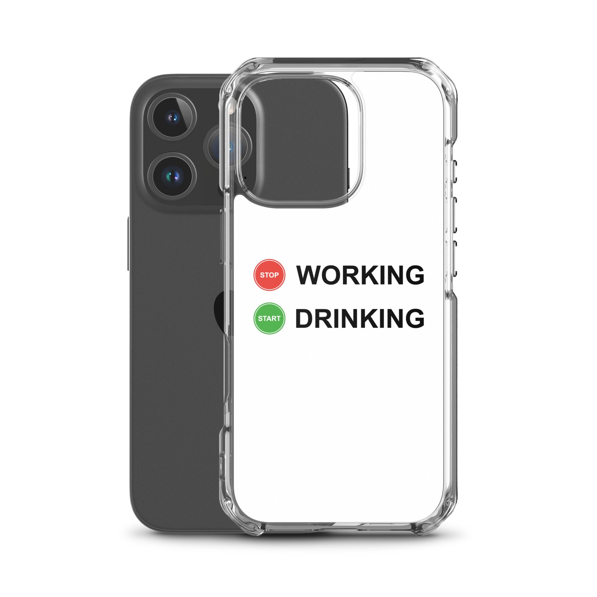 Coque iPhone Stop working start drinking - Sedurro