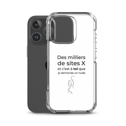 Coque iPhone Des milliers de sites X et c’est à toi que je demande un nude - Sedurro