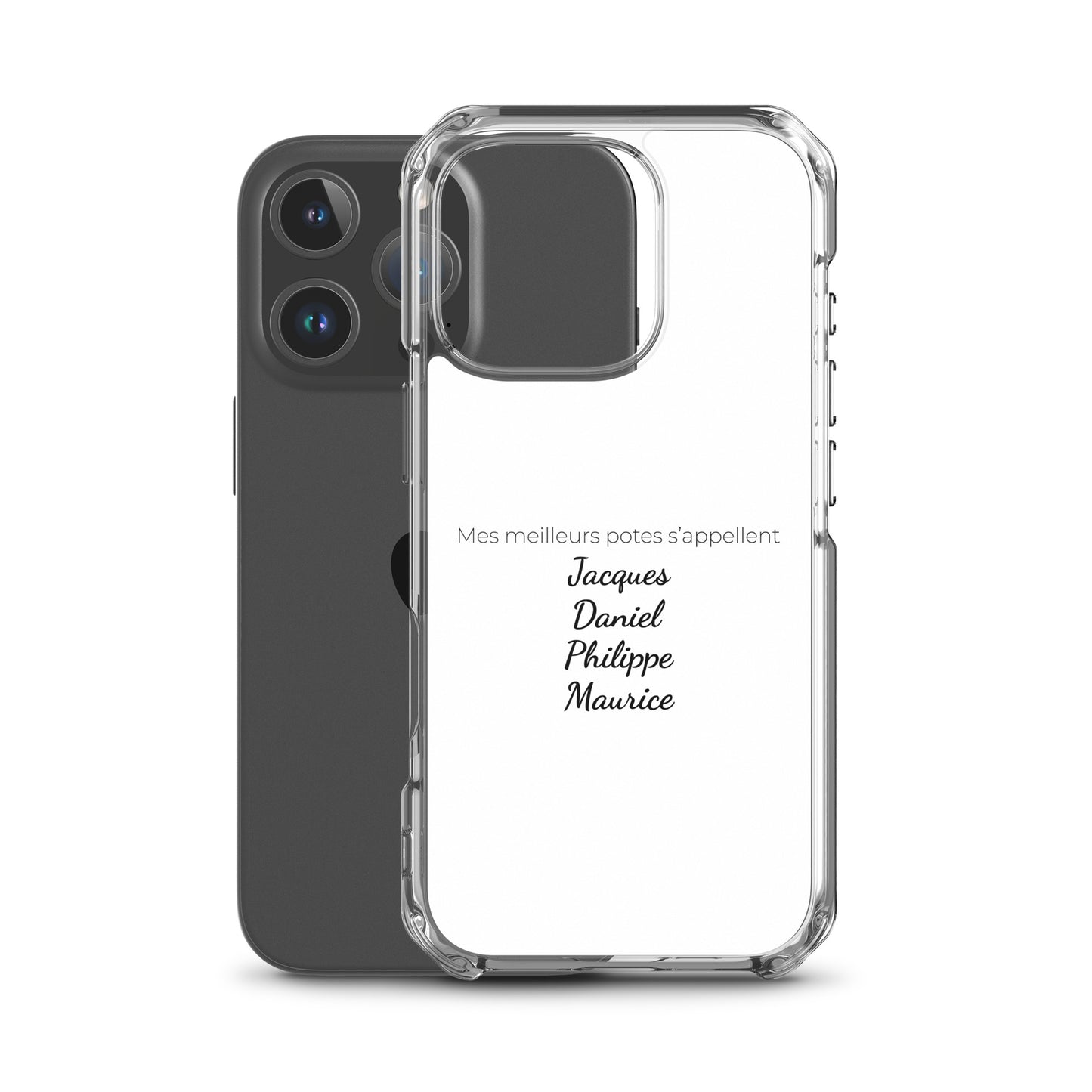 Coque iPhone Mes meilleurs potes s'appellent Jacques Daniel Philippe Maurice - Sedurro