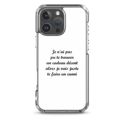 Coque iPhone Je n'ai pas pu te trouver un cadeau décent alors je vais juste te faire un cunni - Sedurro