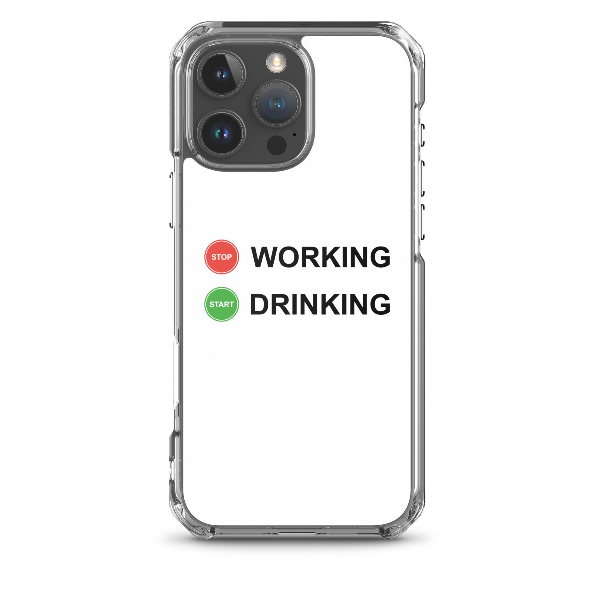 Coque iPhone Stop working start drinking - Sedurro