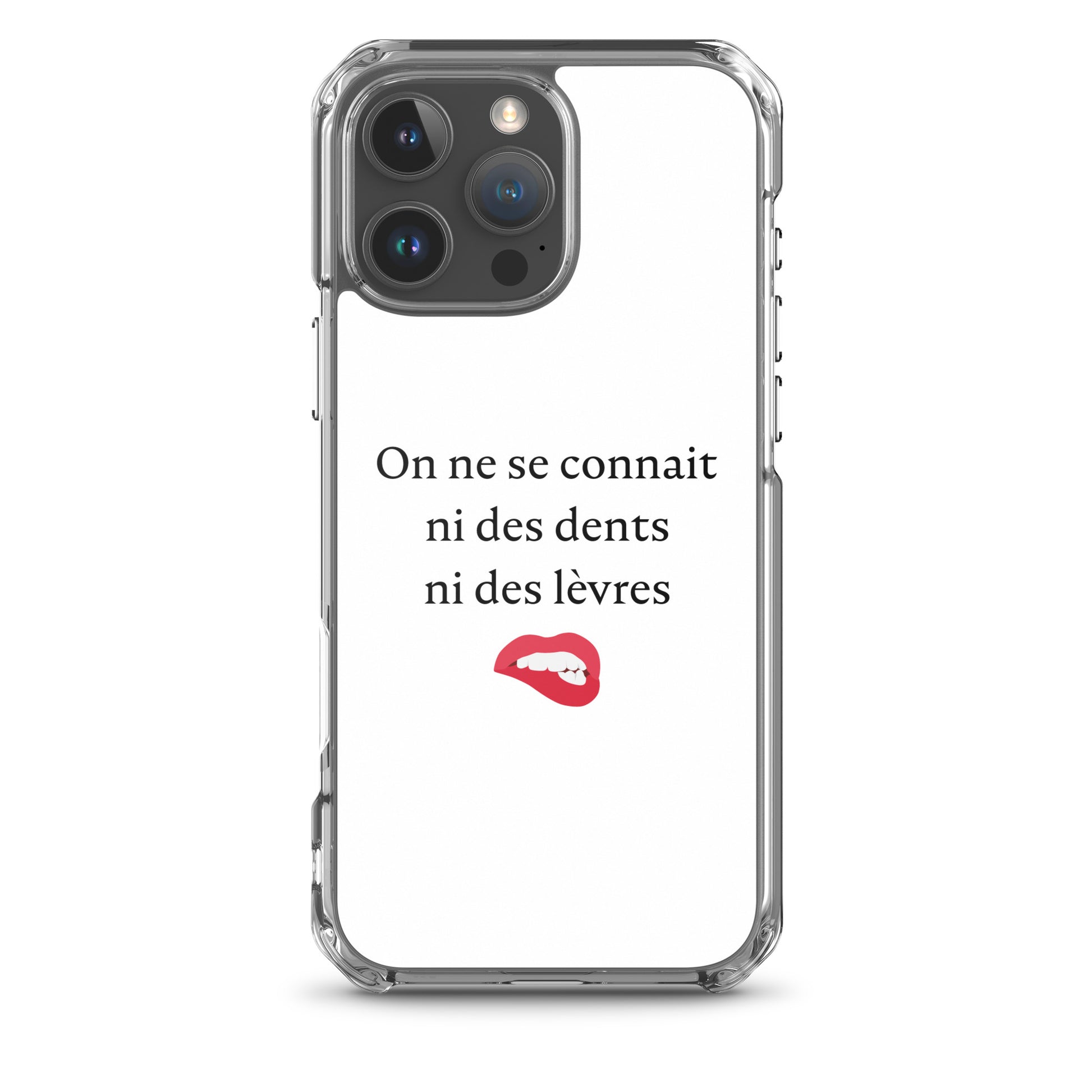 Coque iPhone On ne se connait ni des dents ni des lèvres - Sedurro