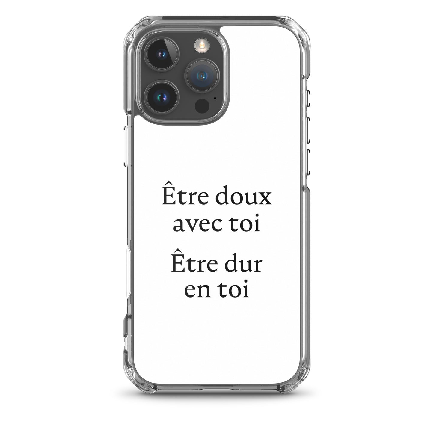 Coque iPhone Être doux avec toi Être dur en toi - Sedurro