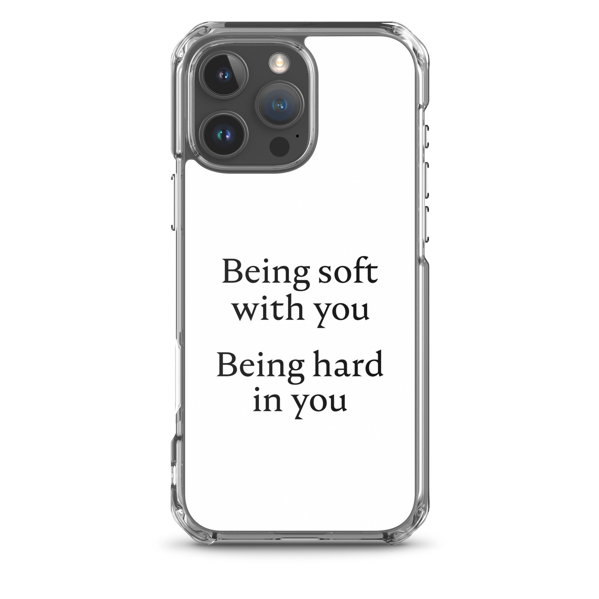 Coque iPhone Being soft with you Being hard in you - Sedurro