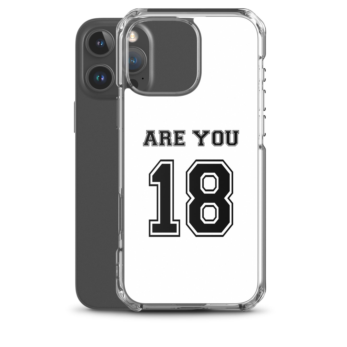 Coque iPhone Are you 18 - Sedurro