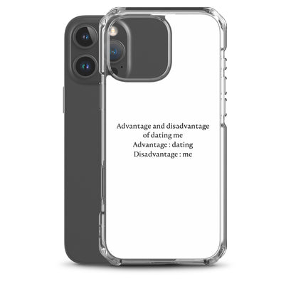 Coque iPhone Advantage and disadvantage of dating me - Sedurro